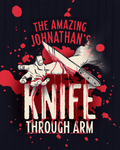 Knife Through Arm - The Amazing Johnathan