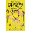Self Working Rope Magic by Karl Fulves - Book