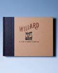 Willard - A Life Under Canvas